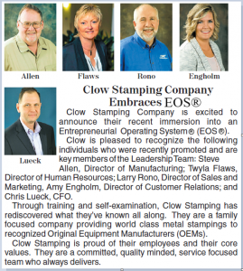 Clow stamping company is excited to announce the recent immersion into Entrepreneurial Operating System